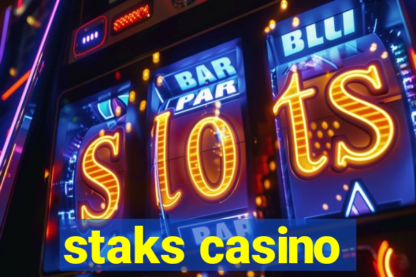 staks casino